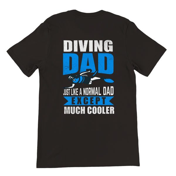 Diving Dad Just Like A Normal Dad Except Much Cooler