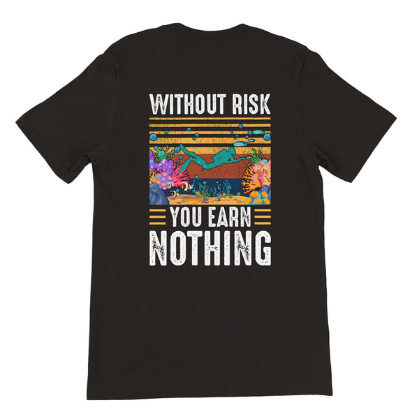 Without Risk You Earn Nothing